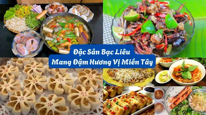 Tổng Hợp 30+ Đặc Sản Bạc Liêu: Top Món Ăn Ngon Ăn Tại Chỗ & Món Quà Mang Về (kèm Giá Tham Khảo & Địa Chỉ Uy Tín)