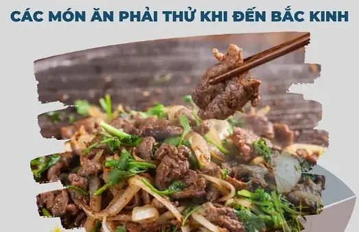 Tổng Hợp Đặc Sản Bắc Kinh: Top Món Ăn Nổi Tiếng Ăn Ngay & Quà Mang Về Mua Gì (cập Nhật 2027)